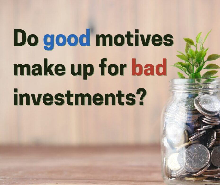 If you have wonderful motives for investing in a teacher whom you didn’t realize was a false teacher, does that mean you’ve done well, despite the outcome
