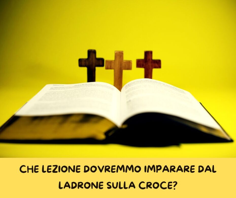 Il ladro sulla croce chiese di essere salvato?