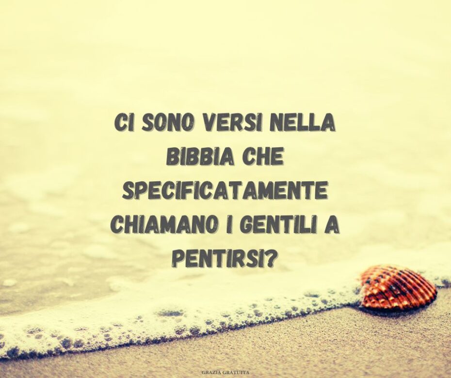 Il pentimento nella Bibbia è sempre diretto agli ebrei?