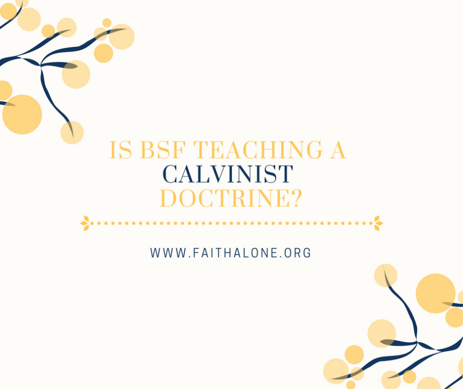 Is BSF Teaching a Calvinist Doctrine_