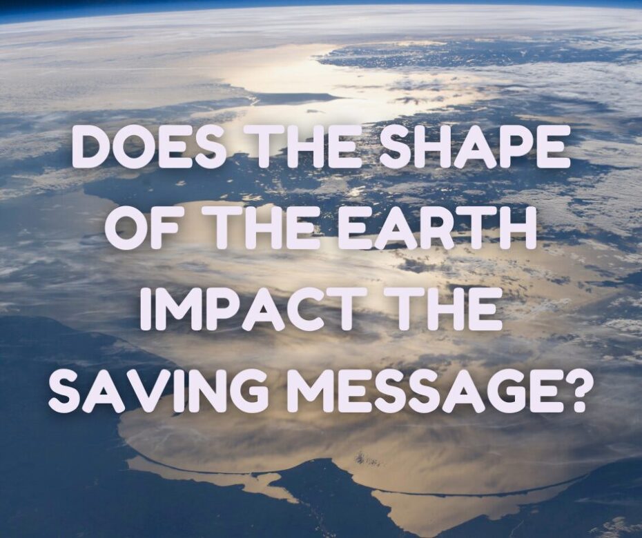 Is Flat Earth Theory a Free Grace Issue