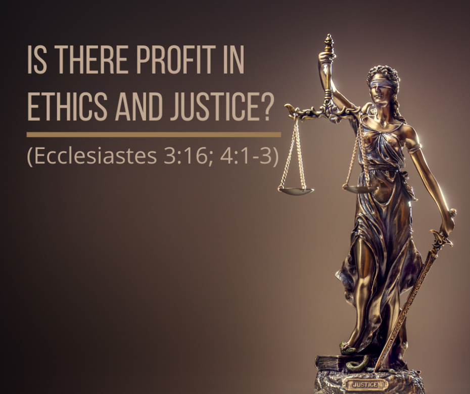 Is There Profit in Ethics and Justice_