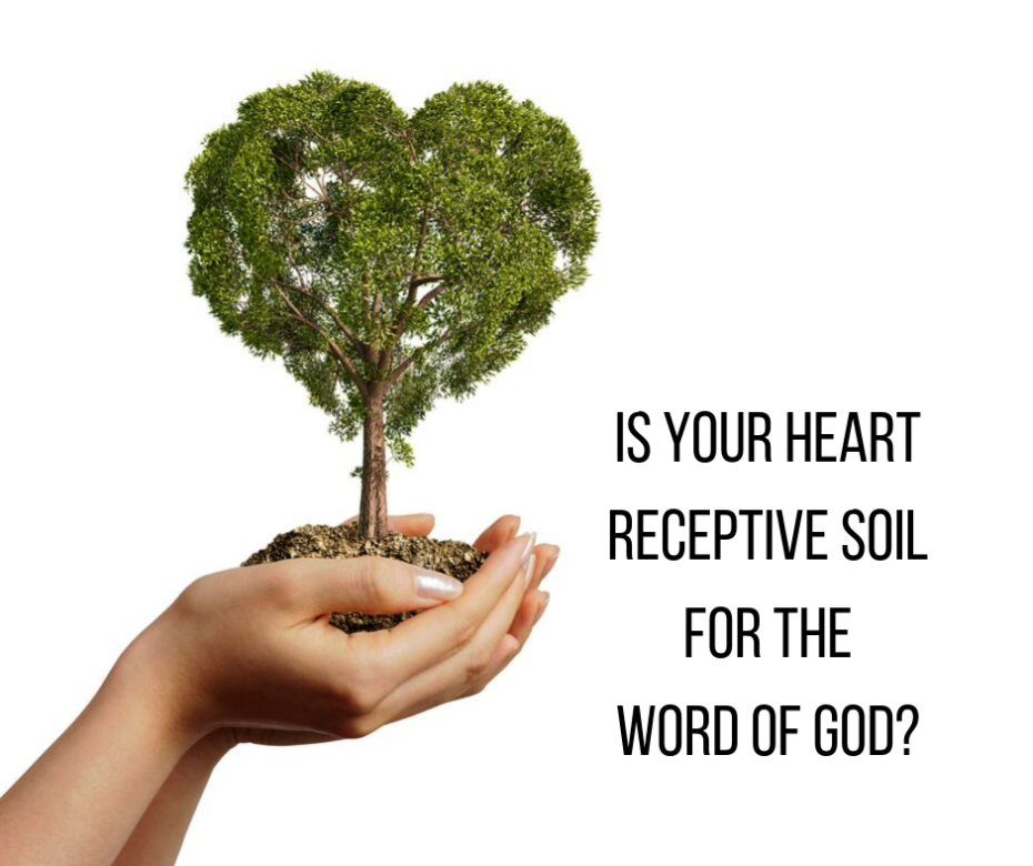 Is your heart receptive soil for the Word of God_