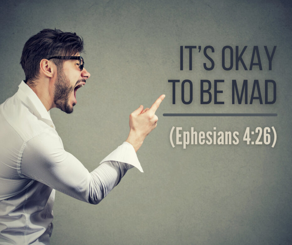 It’s Okay to Be Mad