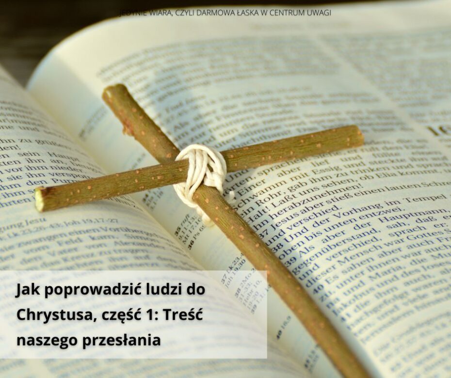 Jak poprowadzić ludzi do Chrystusa, część 1