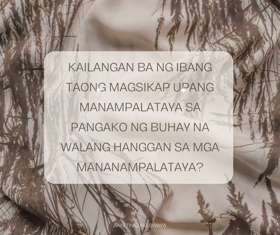 Kailangan Ba Nating Magsikap Upang Maligtas?