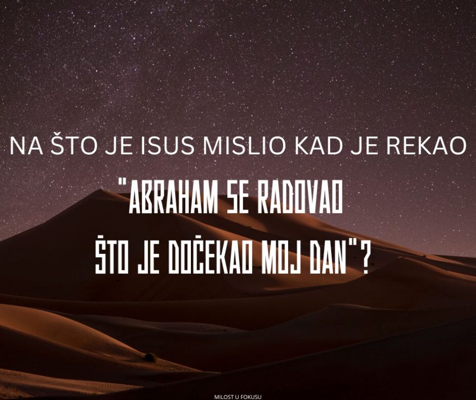 Kako znamo da je Abraham vjerovao u Isusa Krista za svoje spasenje?