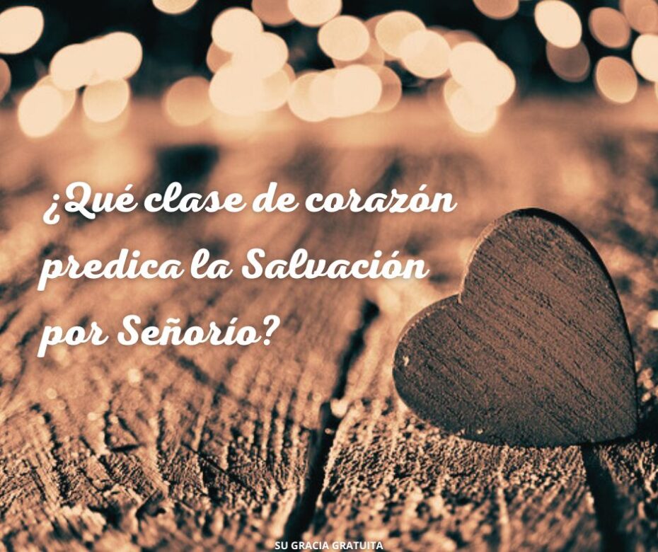 La Arrogancia de la Salvación por Señorío