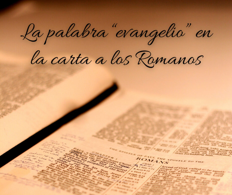 La palabra “evangelio” en la carta a los Romanos