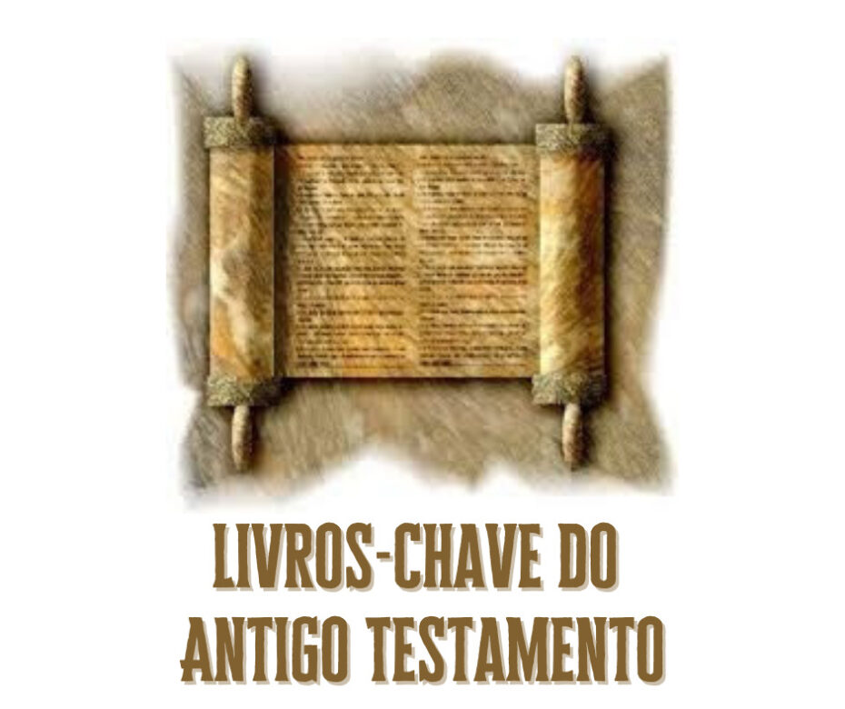 Livros-chave do Antigo Testamento