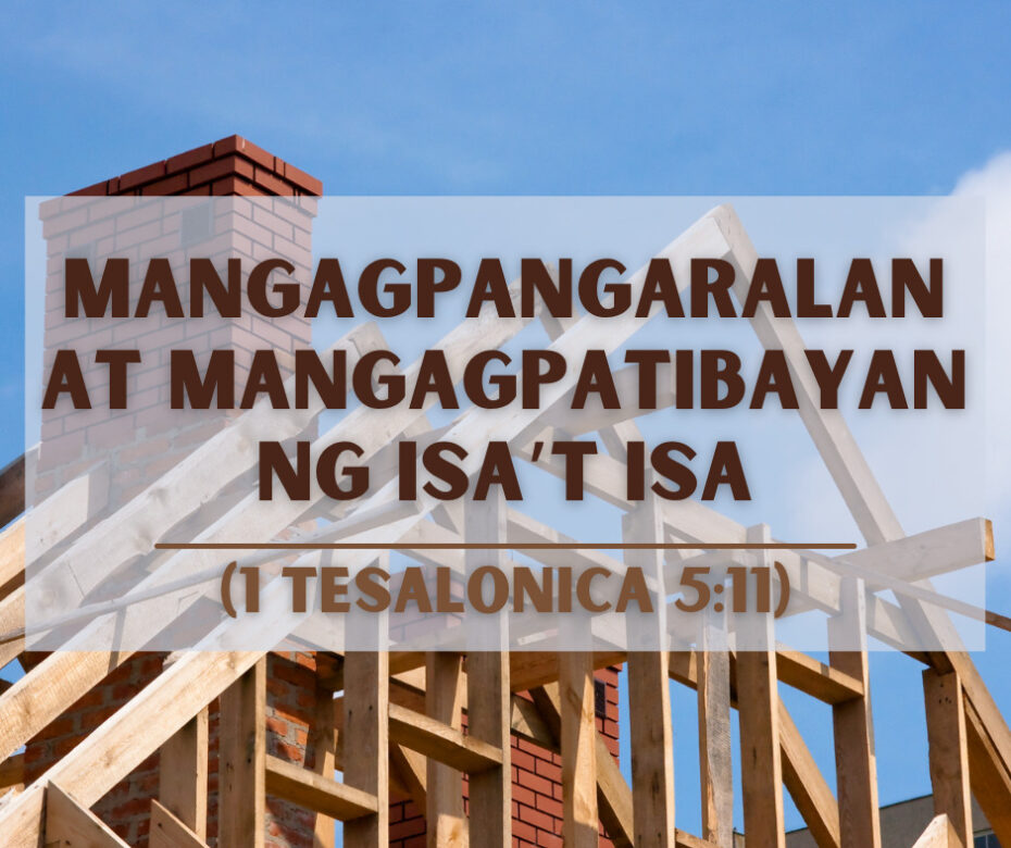 Mangagpangaralan At Mangagpatibayan Ng Isa’t Isa, 1 Tesalonica 511