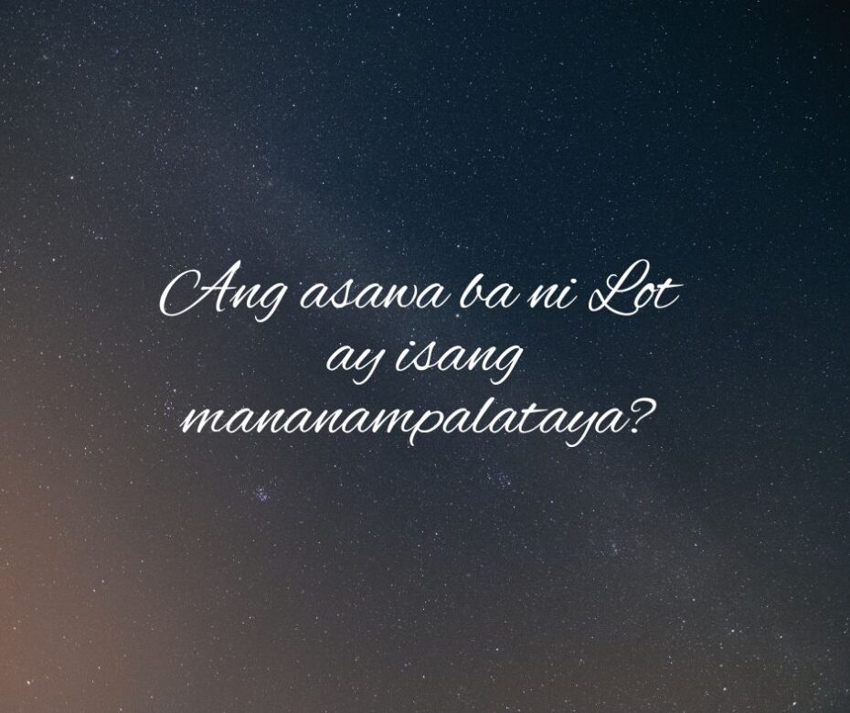 Mga Aral Mula Sa Asawa Ni Lot