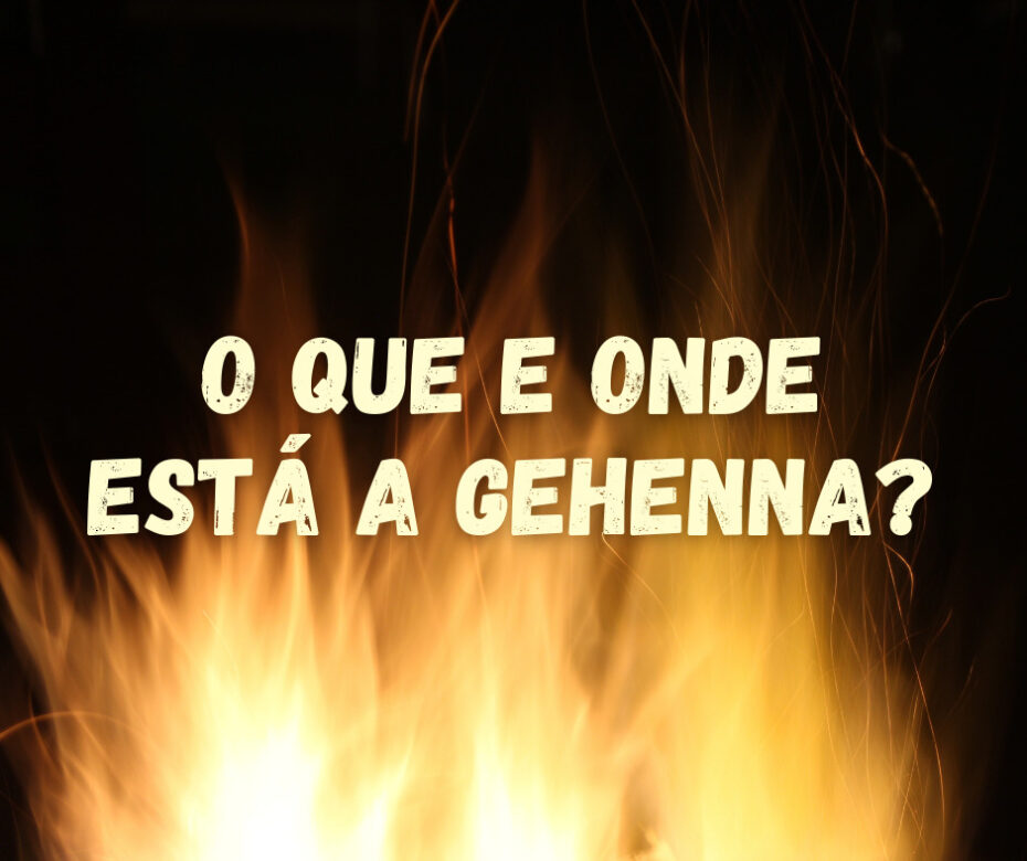 O que e onde está a Gehenna