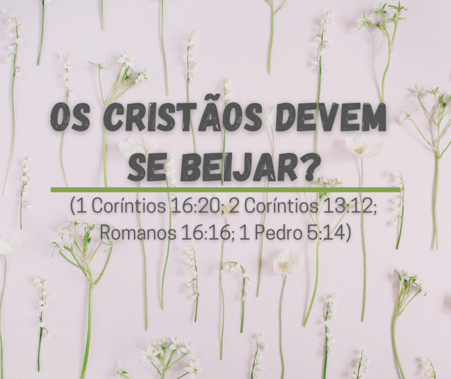 Os cristãos devem se beijar