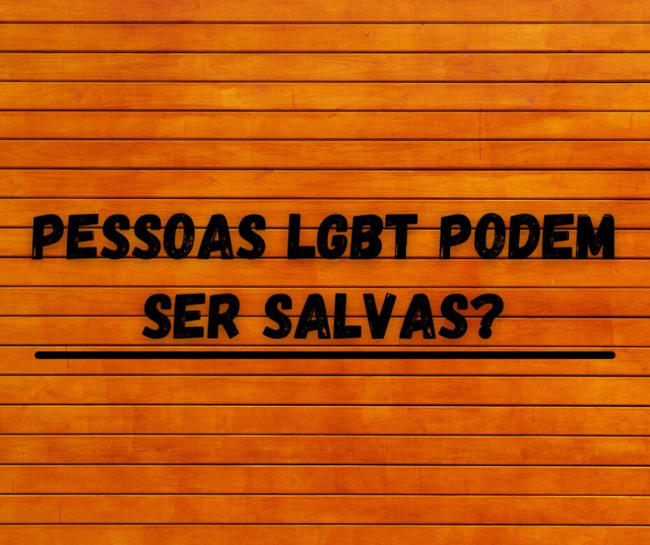 Pessoas LGBT podem ser salvas