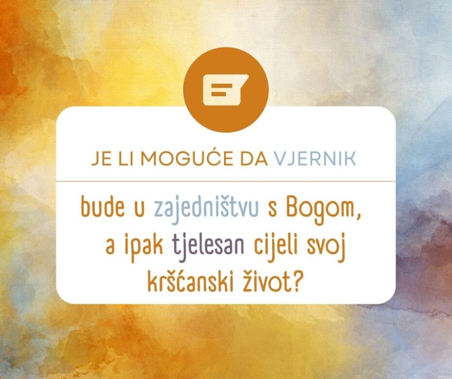 Što je tjelesni vjernik?22