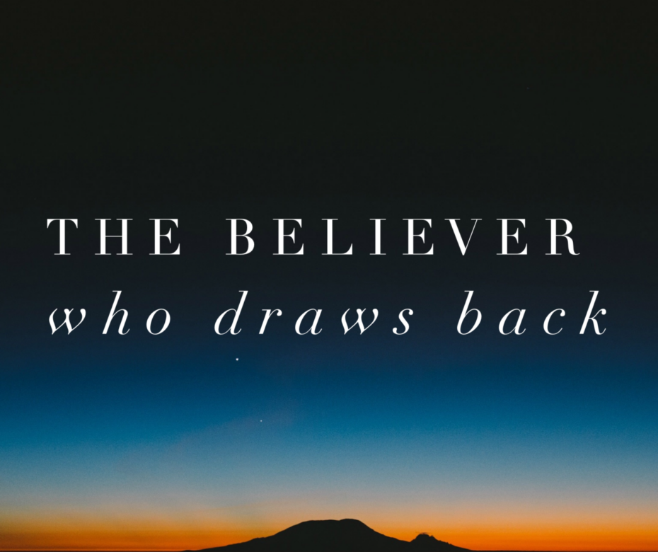 the-believer-who-draws-back