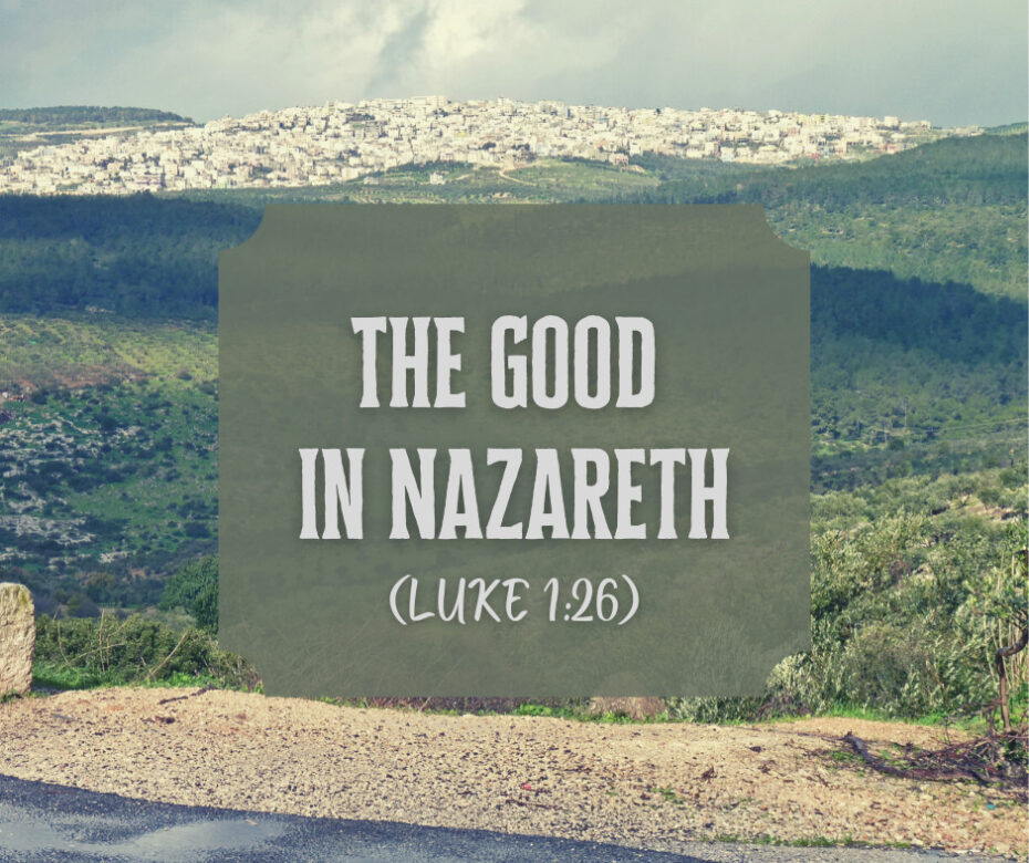 The Good in Nazareth