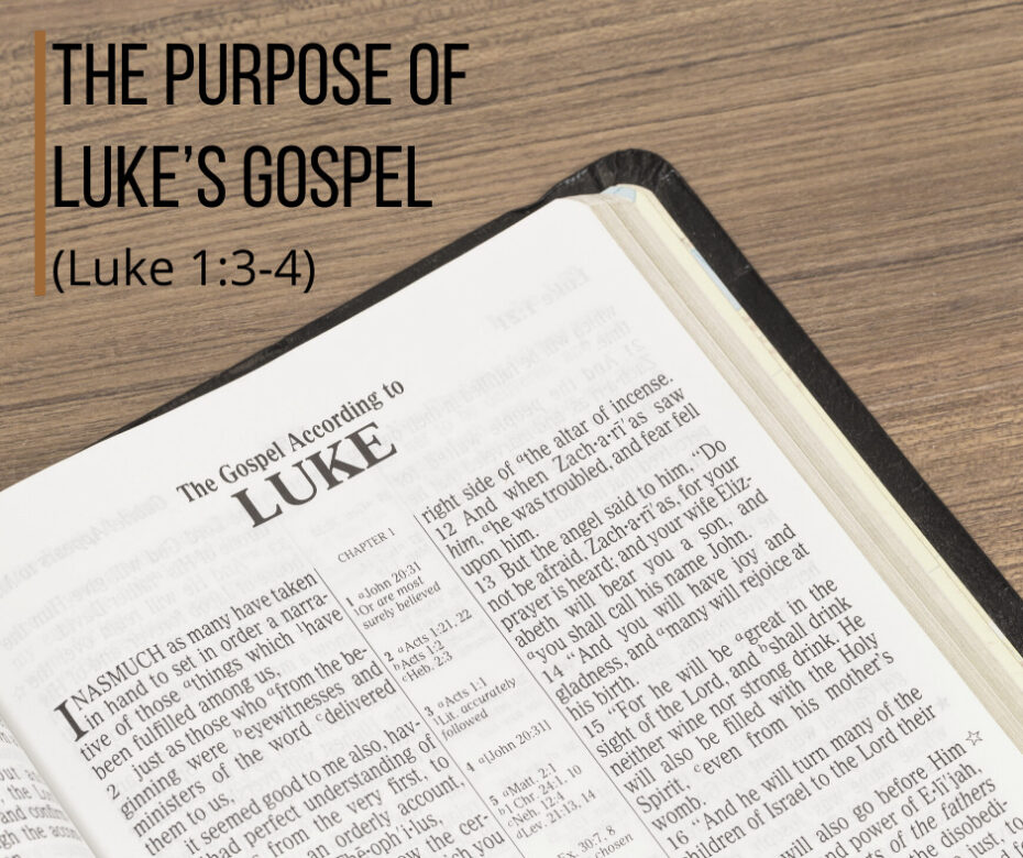 The Purpose of Luke’s Gospel
