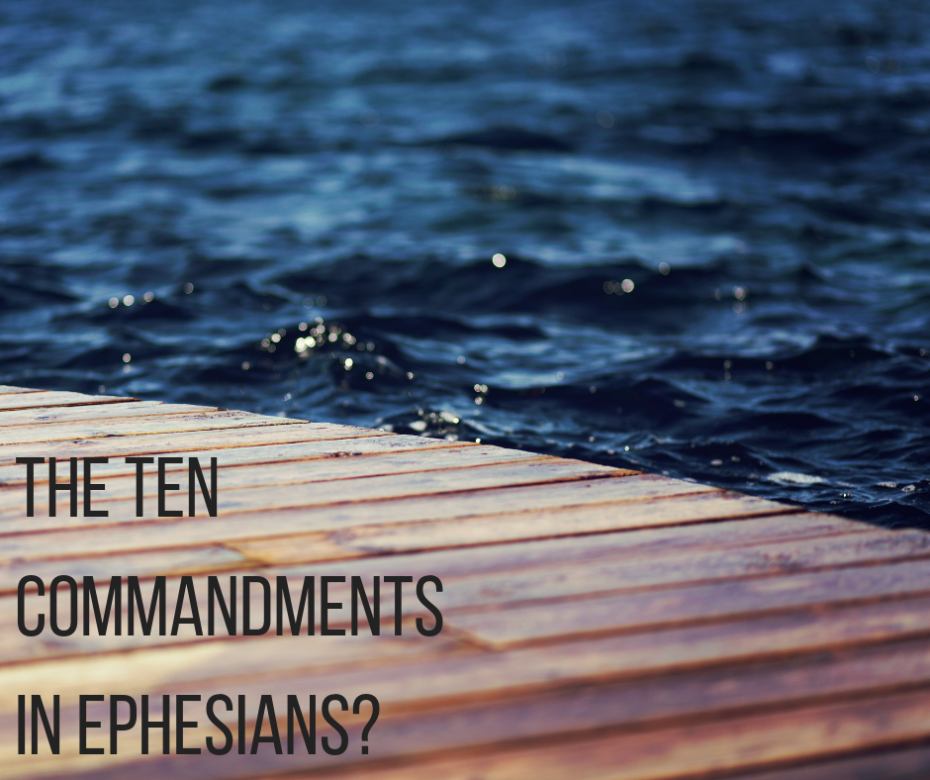 The Ten Commandments in Ephesians_