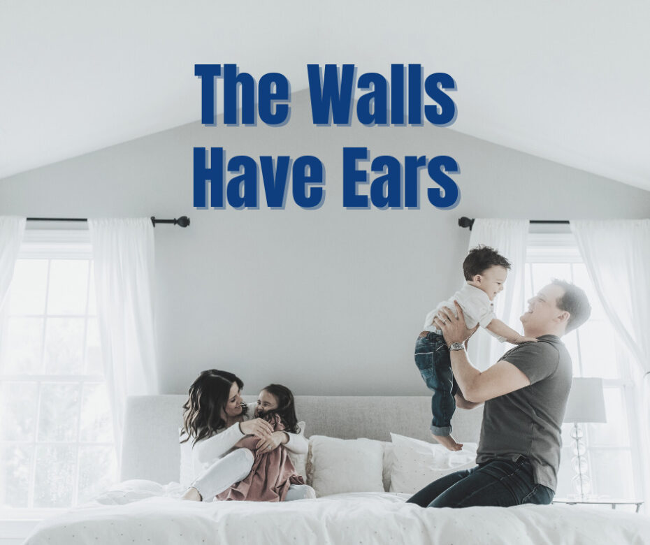 The Walls Have Ears (1)