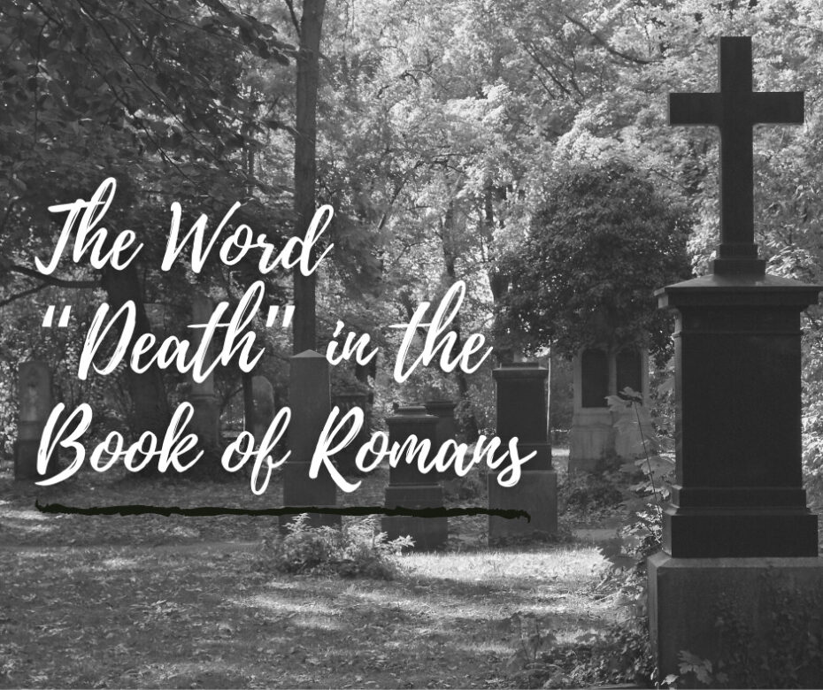 The Word “Death” in the Book of Romans