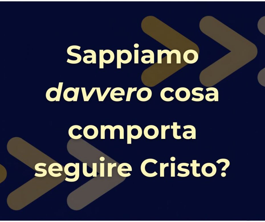 Ti seguirò, Signore!