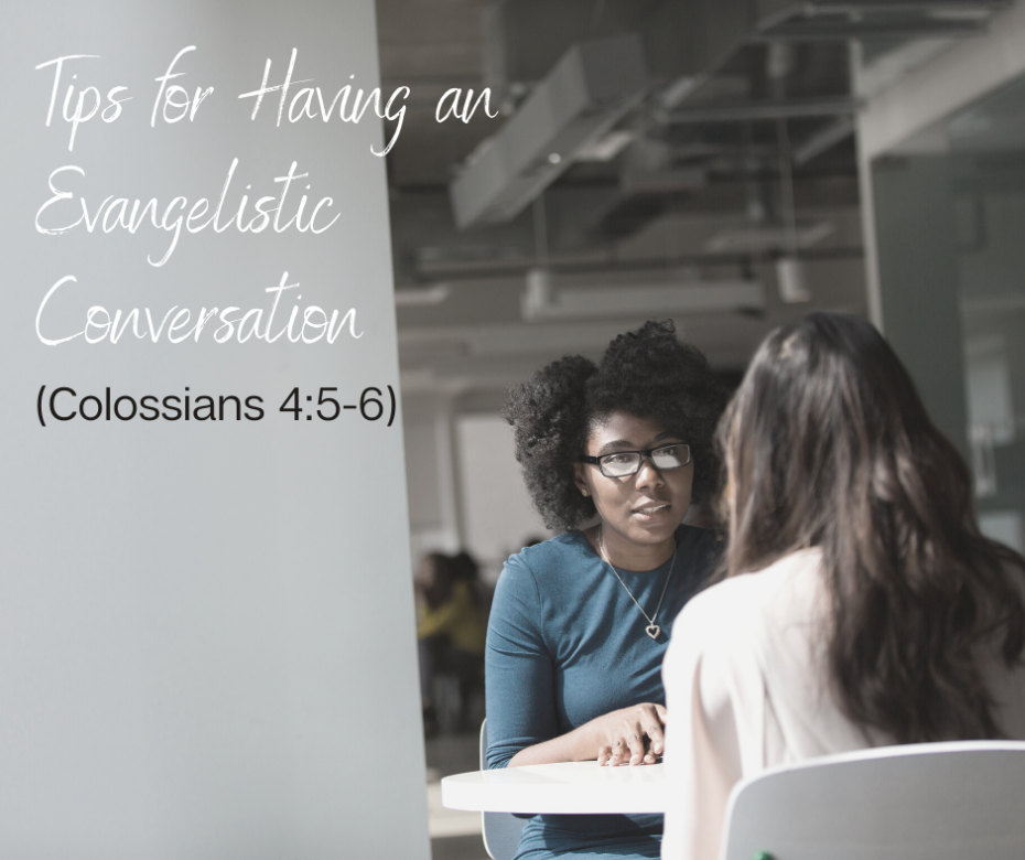 Tips for Having an Evangelistic Conversation