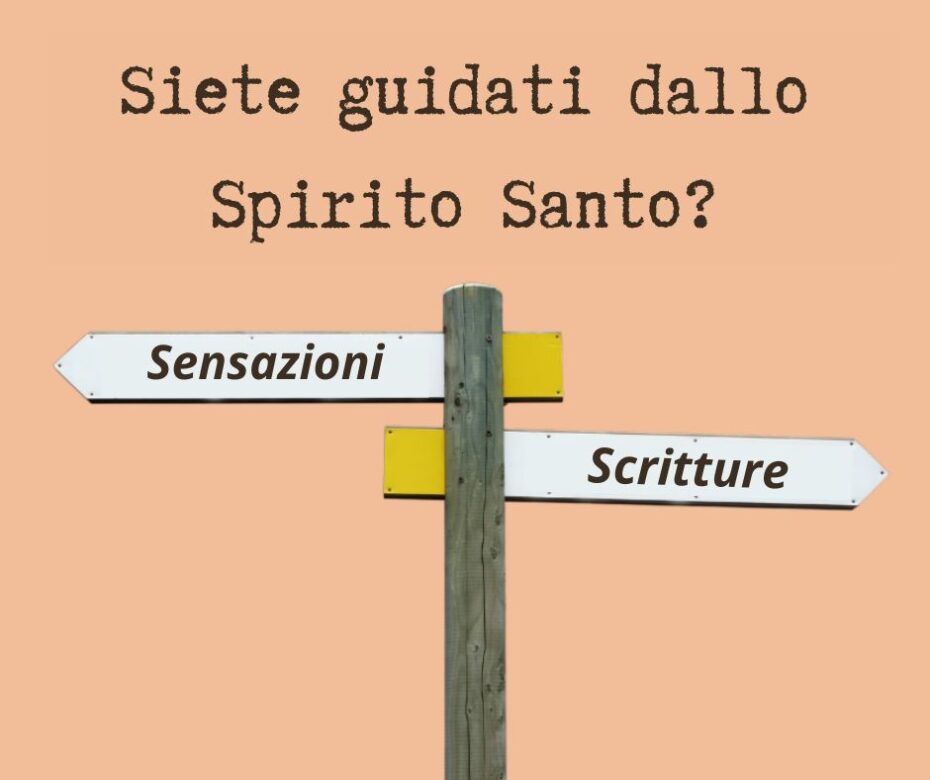 Tutti i credenti sono guidati dallo Spirito Santo22