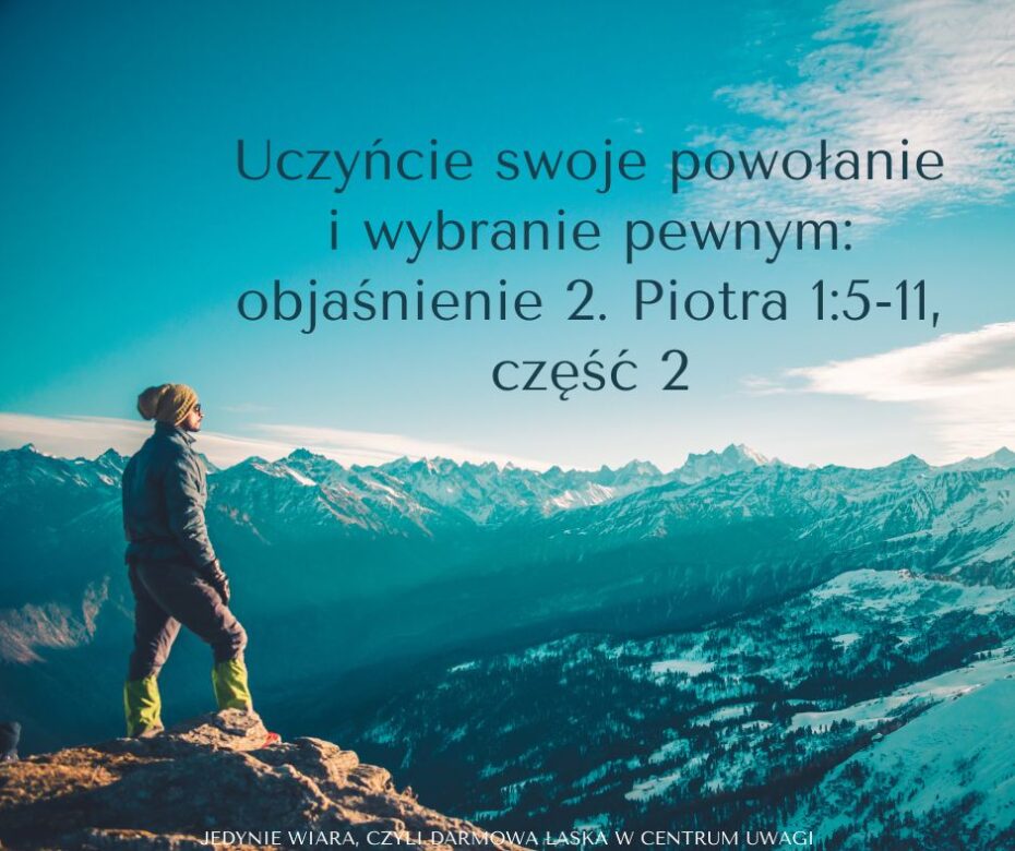 Uczyńcie swoje powołanie i wybranie pewnym objaśnienie 2. Piotra 15-11, część 2 Day