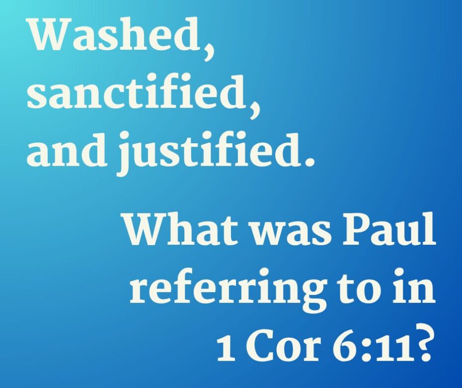 Was Paul saying that the believers in Corinth washed themselves