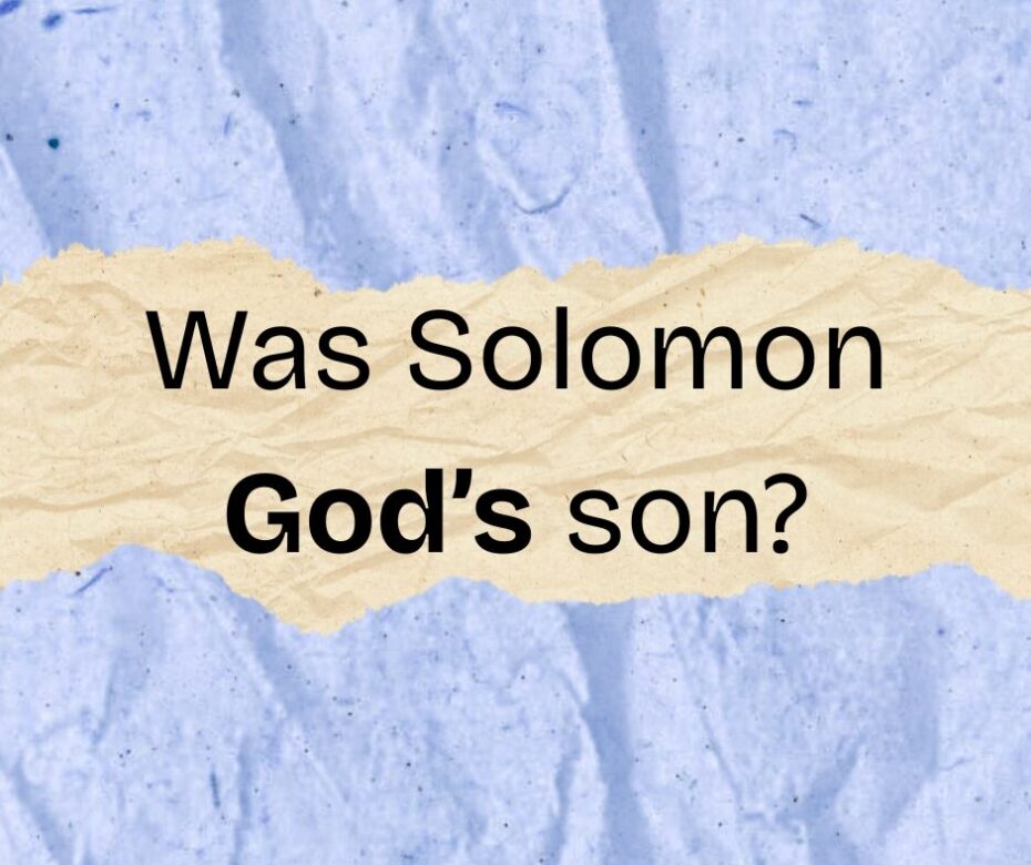 Was Solomon God’s son