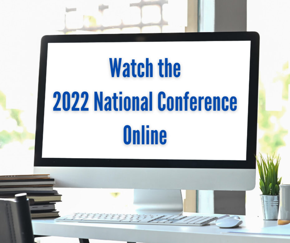 Watch the 2022 National Conference Online