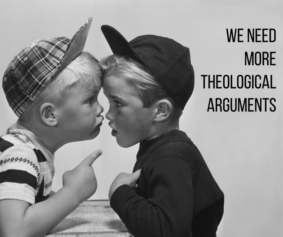 We Need More Theological Arguments (1)
