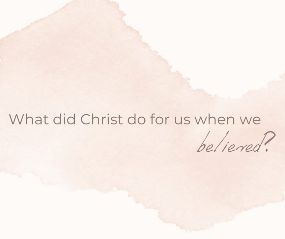 What did Christ do for us when we