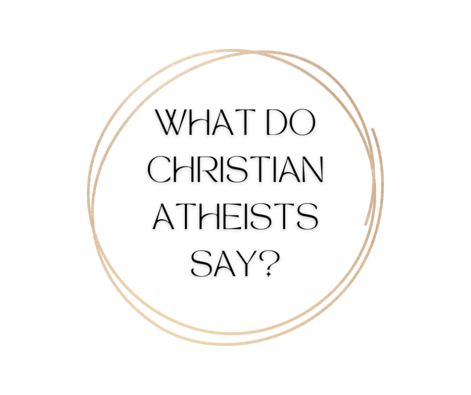 What do Christian atheists say