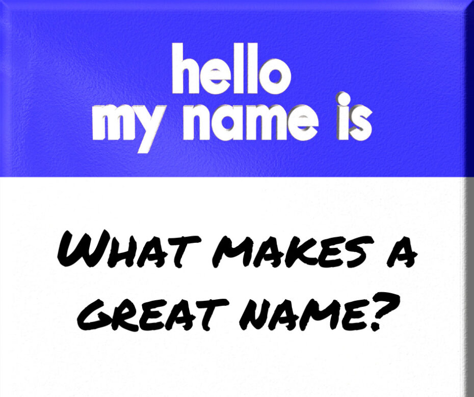 What makes a great name
