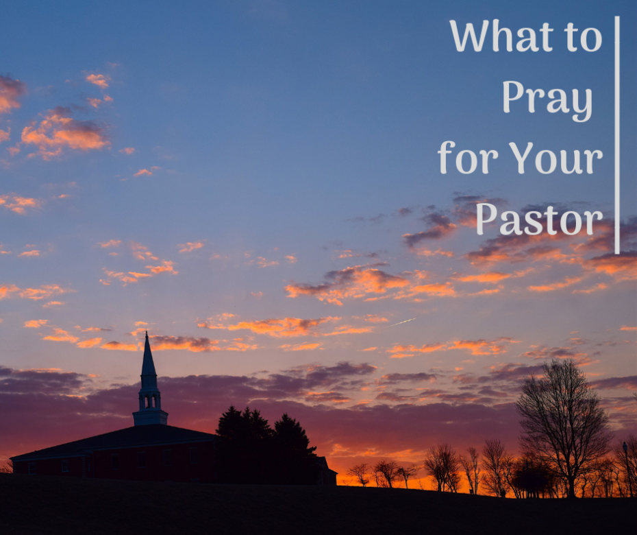 What to Pray for Your Pastor(1)