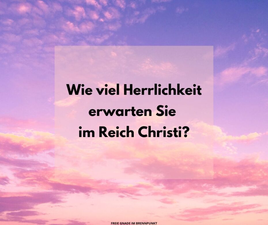 Wie das Wort „Herrlichkeit“ in Römer 8 verwendet wird