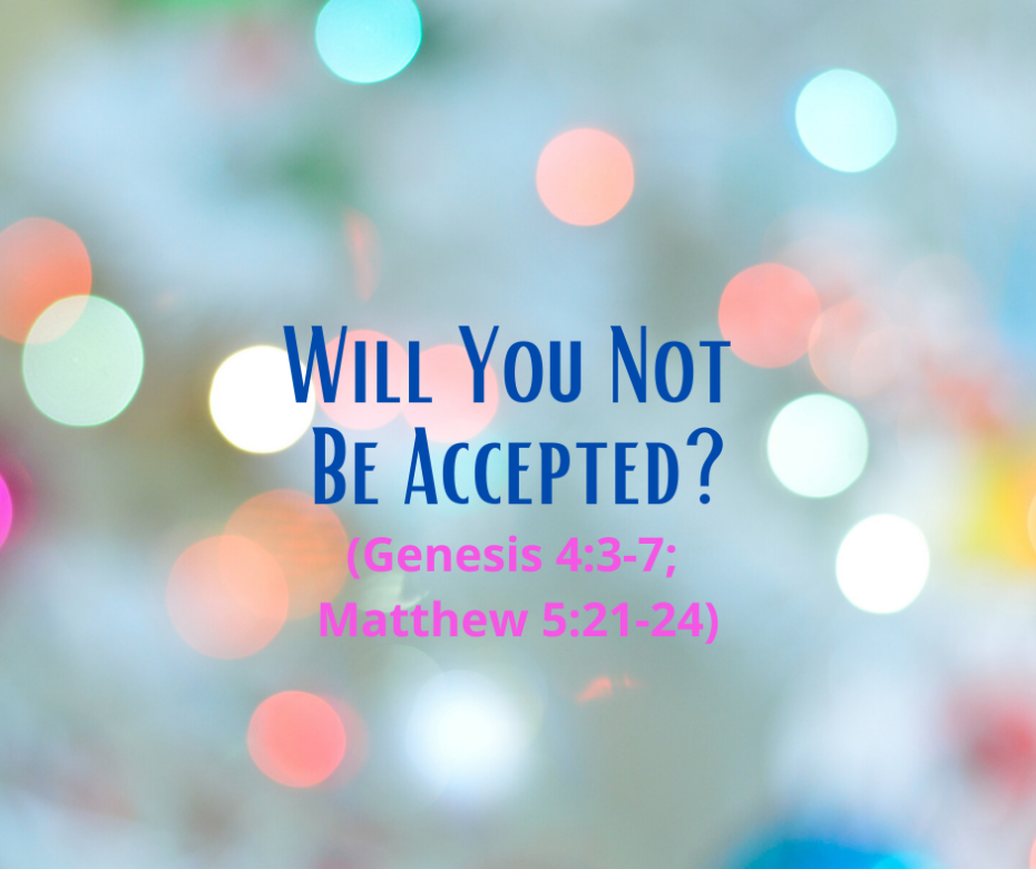 Will You Not Be Accepted_