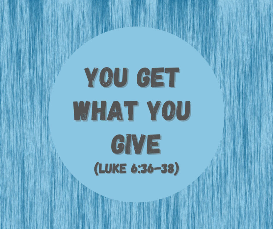 You Get What You Give