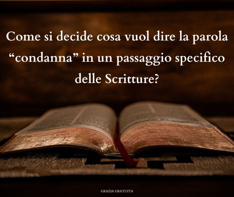 ¿Cómo se decide lo que significa la palabra condenación en un determinado pasaje de las Escrituras