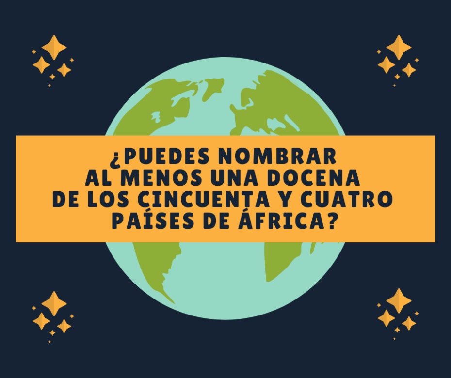 ¿Puedes nombrar al menos una docena de los cincuenta y cuatro países de África_