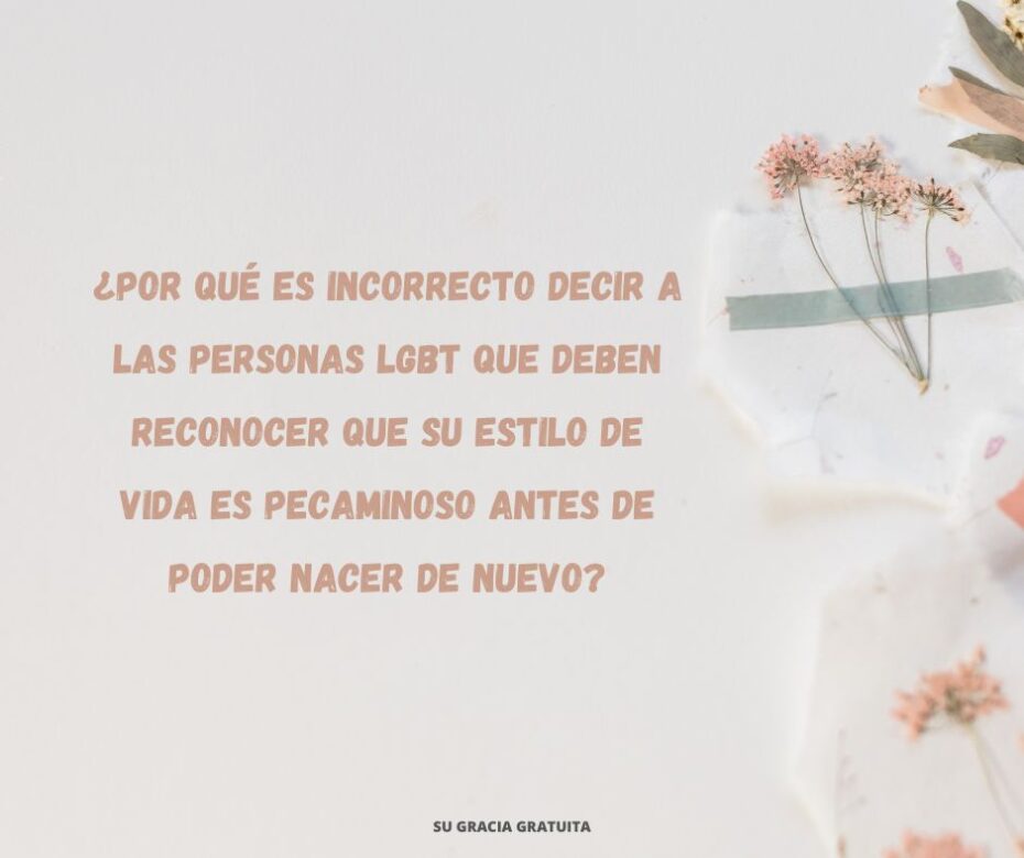 ¿Qué deben hacer las personas LGBT para salvarse?