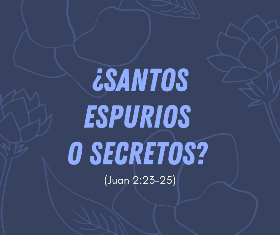 ¿Santos espurios o secretos_