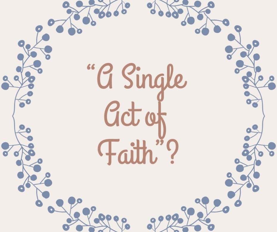_“A Single Act of Faith”_